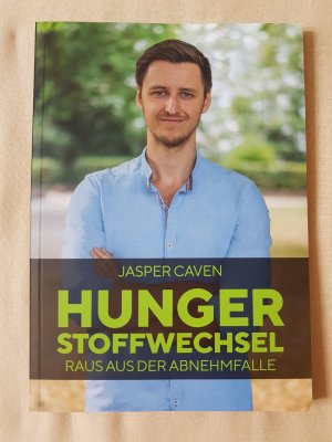 gebrauchtes Buch – Jasper Caven – Hungerstoffwechsel. Raus aus der Abnehmfalle (Hunger-Stoffwechsel)