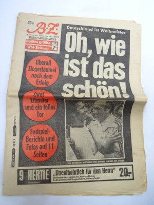 "Oh, wie ist das schön!" Deutschland ist Weltmeister BZ Nr. 155 98. Jahr 8. Juli 1974