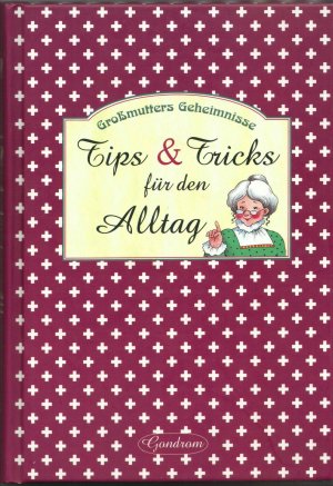 gebrauchtes Buch – Großmutters Geheimnisse  --  Tips & Tricks für den Alltag