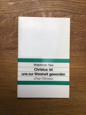 Christus ist uns zur Weisheit geworden