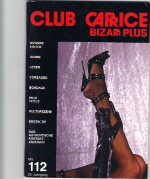 gebrauchtes Buch – CLUB CAPRICE - Bizarr Plus Nr. 112 Gummi Leder Korsett Bondage High Heels