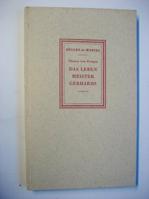 antiquarisches Buch – Kempen, Thomas Von: / Herbert Rüffel  – Das Leben Meister Gerhards. Reihe: Zeugen des Wortes -