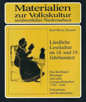 gebrauchtes Buch – Ziessow, Karl H – Ländliche Lesekultur im 18. und 19. Jahrhundert - Das Kirchspiel Menslage und seine Lesegesellschaften 1790 bis 1840