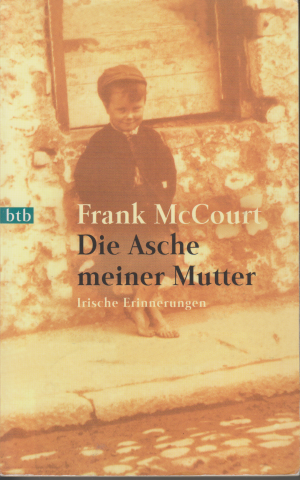 gebrauchtes Buch – Frank McCourt – Die Asche meiner Mutter - Irische Erinnerungen