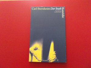 gebrauchtes Buch – Carl Sternheim – Der Snob - Komödie   * Band 62023 *