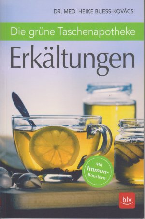 gebrauchtes Buch – Heike Bueß-Kovács – Die grüne Taschenapotheke Erkältungen - Mit Immun-Boostern