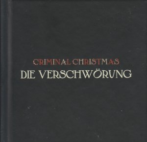 Criminal Christmas - Die Verschwörung  von Alexander Wiesner