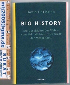 gebrauchtes Buch – David Christian – Big History.   Die Geschichte der Welt - vom Urknall bis zur Zukunft der Menschheit.