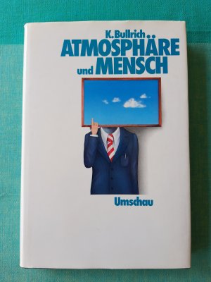 gebrauchtes Buch – K. Bullrich – Atmosphäre und Mensch