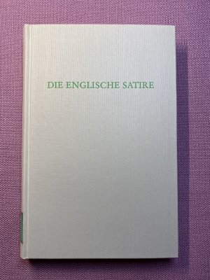 gebrauchtes Buch – Weiss, Wolfgang  – Die englische Satire (Wege der Forschung 562)