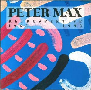 Peter Max Retrospektive 1963-1993