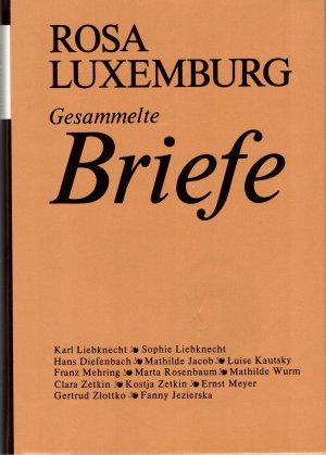 gebrauchtes Buch – Rosa Luxemburg – Luxemburg - Gesammelte Briefe / Gesammelte Briefe, Bd. 5 - August 1914 bis Januar 1919