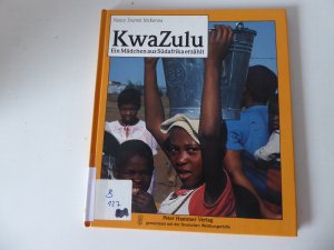 gebrauchtes Buch – Nancy Durrell McKenna – KwaZulu. Ein Mädchen aus Südafrika erzählt. Hardcover