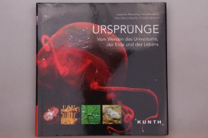 URSPRÜNGE. Vom Werden des Universums, der Erde und des Lebens