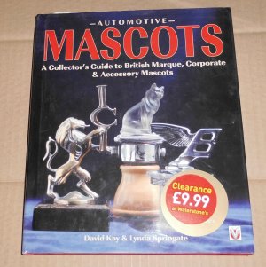 Automiótive Mascots, A Collector´s Guide to Britisch Marque