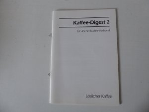 gebrauchtes Buch – Deutscher Kaffee-Verband – Kaffee-Digest 2 - Löslicher Kaffee. Heft