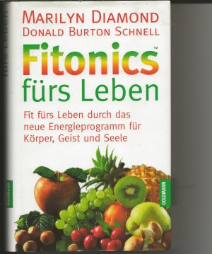 gebrauchtes Buch – Marilyn Diamond – Fitonics fürs Leben - Fit fürs Leben durch das neue Energieprogramm für Körper, Geist und Seele