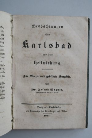 Duras, Joseph. Chemisch-medizinische Beschreibung der Stahlwässer zu Sternberg in Böhmen, nebst einer skizzirten Topographie dieses Kurortes. Erste Ausgabe […]