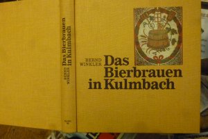 Das Bierbrauen in Kulmbach -Schriftenreihe >Die Plassenburg < - Band 46