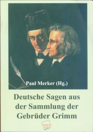 gebrauchtes Buch – Paul Merker – Deutsche Sagen aus der Sammlung der Gebrüder Grimm