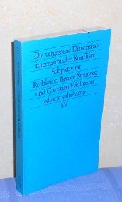 gebrauchtes Buch – Herbert Steinweg und Christian Wellmann  – Die vergessene Dimension internationaler Konflikte: Subjektivität