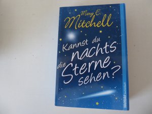 gebrauchtes Buch – Mary E. Mitchell – Kannst du nachts die Sterne sehen? Roman. TB