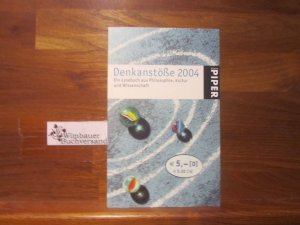 Denkanstöße; Teil: 2004. Piper ; Bd. 3897