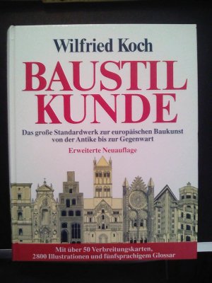 Baustil Kunde - Das große Standardwerk zur europäischen Baukunst von der Antike bis zur Gegenwart