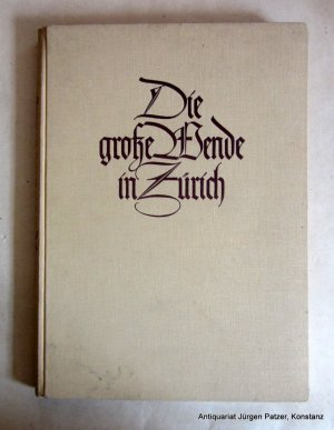 antiquarisches Buch – Die große Wende in Zürich – Otto Münchs Zwingli-Türe am Grossmünster