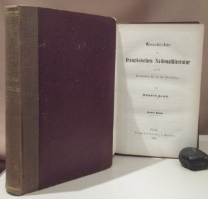 Geschichte der französischen Nationallitteratur von der Renaissance bis zur Revolution. 2 Bände.