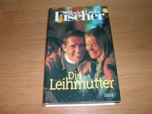 gebrauchtes Buch – Marie-Louise Fischer – Die Leihmutter