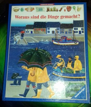 gebrauchtes Buch – Woraus sind die Dinge gemacht? FARBIGES WISSEN 4