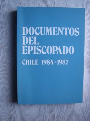 gebrauchtes Buch – Sergio Contreras Navia – Documentos Del Episcopado - Chile - 1984 - 1987