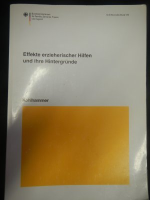 gebrauchtes Buch – Schmidt, Martin; Schneider – Effekte erzieherischer Hilfen und ihre Hintergründe - (Schriftenreihe - Band 219 - des Bundesministeriums für Familie, Senioren, Frauen und Jugend)