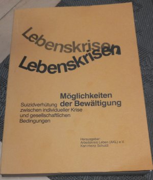 Lebenskrisen - Möglichkeiten der Bewältigung