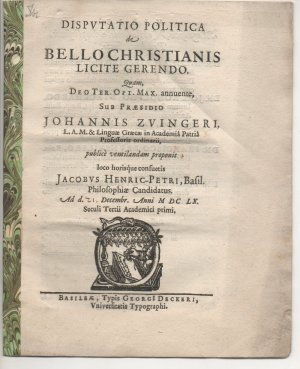 antiquarisches Buch – Henric-Petri, Jacob: aus Basel – Disputatio politica de bello Christianis licite gerendo.