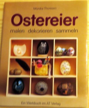 Ostereier - malen - dekorieren - sammeln