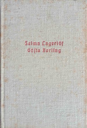 Gösta Berling. Selma Lagerlöf. Aus d. Schwed. von Mathilde Mann / Reclams Universal-Bibliothek ; Nr 3982/3986