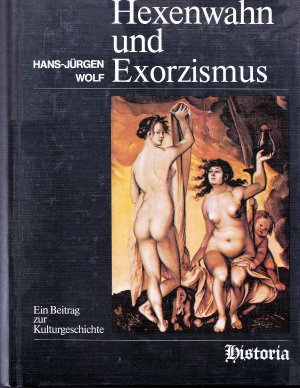 gebrauchtes Buch – Hans-Jürgen Wolf – Hexenwahn und Exorzismus