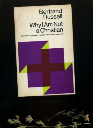 Why I am not a Christian and other essays on religion and related subjects.