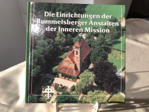 Die Einrichtungen der Rummelsberger Anstalten der Inneren Mission.