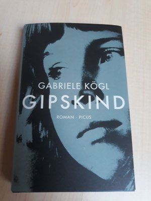 gebrauchtes Buch – Gabriele Kögl – Gipskind