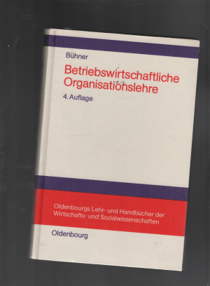 gebrauchtes Buch – Rolf Bühner – Betriebswirtschaftliche Organisationslehre