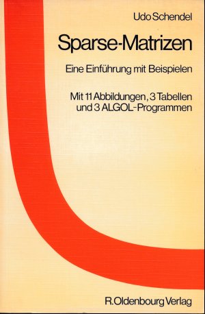 Sparse-Matrizen: Eine Einführung mit Beispielen Schendel, Udo