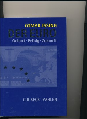 gebrauchtes Buch – Otmar Issing – Der Euro - Geburt, Erfolg, Zukunft   +++ NEU +++ mit Autogramm des Autors +++