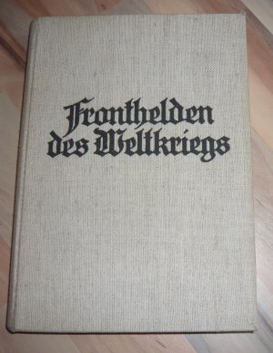 Fronthelden des Weltkriegs