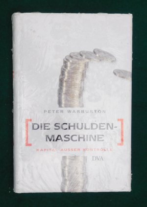 Die Schuldenmaschine - Kapital ausser Kontrolle (Neu, OVP)