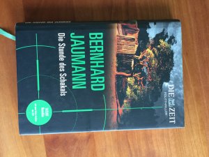 gebrauchtes Buch – Bernhard, Jaumann – Die Stunde des Schakals - Gebundene Ausgabe aus der 12teiligen Zeit-Politthriller-Edition