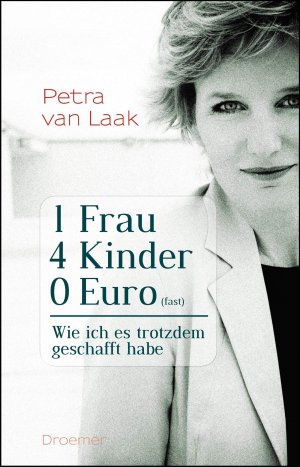 neues Buch – van Laak – 1 Frau, 4 Kinder, 0 Euro (fast)