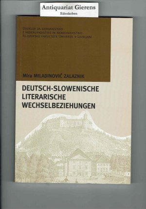 Deutsch-slowenische literarische Wechselbeziehungen